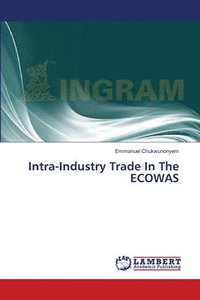 bokomslag Intra-Industry Trade In The ECOWAS