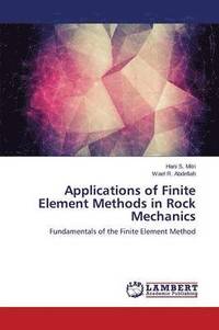 bokomslag Applications of Finite Element Methods in Rock Mechanics