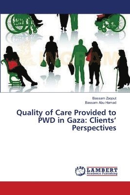Quality of Care Provided to PWD in Gaza 1
