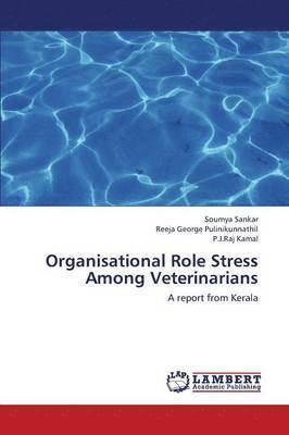 Organisational Role Stress Among Veterinarians 1