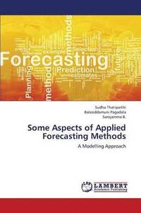 bokomslag Some Aspects of Applied Forecasting Methods
