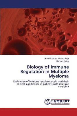 bokomslag Biology of Immune Regulation in Multiple Myeloma