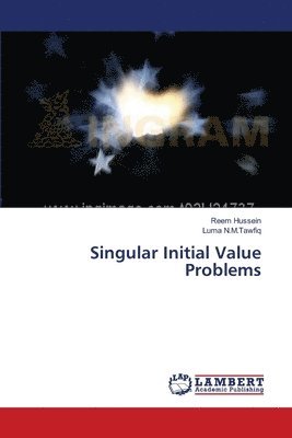 Singular Initial Value Problems 1