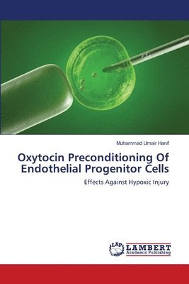 bokomslag Oxytocin Preconditioning Of Endothelial Progenitor Cells