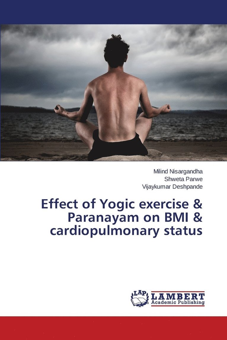 Effect of Yogic exercise & Paranayam on BMI & cardiopulmonary status 1