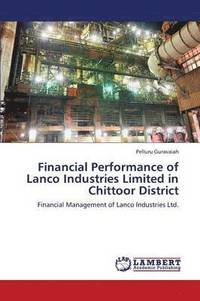 bokomslag Financial Performance of Lanco Industries Limited in Chittoor District