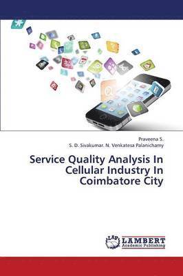 Service Quality Analysis in Cellular Industry in Coimbatore City 1