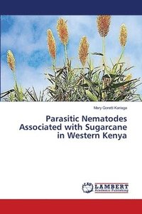 bokomslag Parasitic Nematodes Associated with Sugarcane in Western Kenya