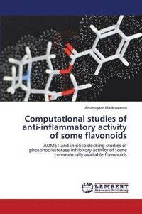 bokomslag Computational Studies of Anti-Inflammatory Activity of Some Flavonoids
