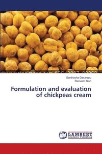 bokomslag Formulation and evaluation of chickpeas cream