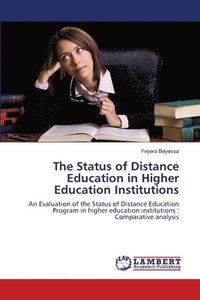 bokomslag The Status of Distance Education in Higher Education Institutions