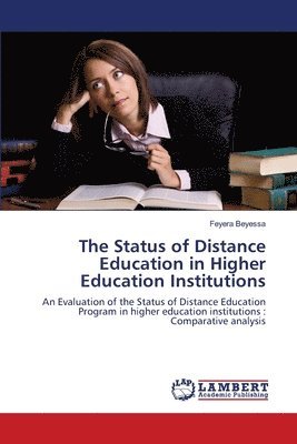 The Status of Distance Education in Higher Education Institutions 1