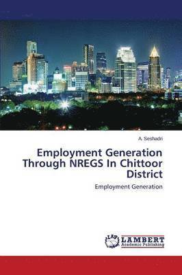 Employment Generation Through Nregs in Chittoor District 1