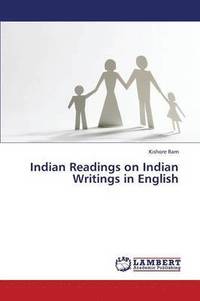 bokomslag Indian Readings on Indian Writings in English