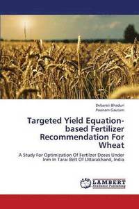 bokomslag Targeted Yield Equation-Based Fertilizer Recommendation for Wheat