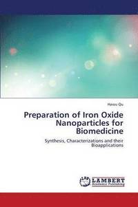bokomslag Preparation of Iron Oxide Nanoparticles for Biomedicine