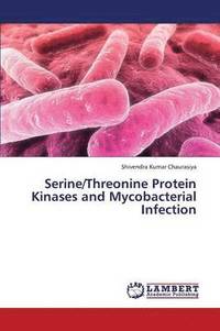 bokomslag Serine/Threonine Protein Kinases and Mycobacterial Infection