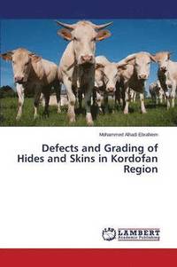 bokomslag Defects and Grading of Hides and Skins in Kordofan Region