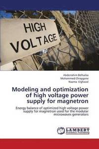 bokomslag Modeling and Optimization of High Voltage Power Supply for Magnetron