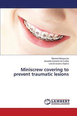 Miniscrew covering to prevent traumatic lesions 1