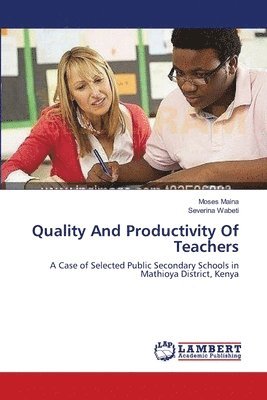 Quality And Productivity Of Teachers 1