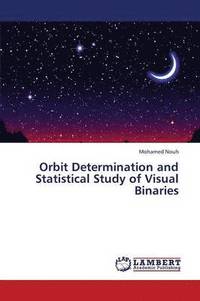 bokomslag Orbit Determination and Statistical Study of Visual Binaries