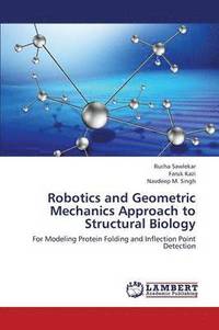bokomslag Robotics and Geometric Mechanics Approach to Structural Biology