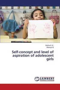 bokomslag Self-Concept and Level of Aspiration of Adolescent Girls
