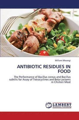Antibiotic Residues in Food 1