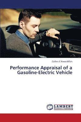 Performance Appraisal of a Gasoline-Electric Vehicle 1