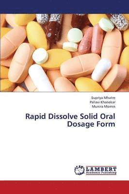 Rapid Dissolve Solid Oral Dosage Form 1