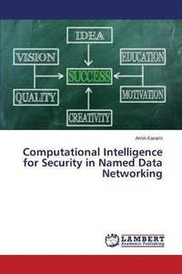 bokomslag Computational Intelligence for Security in Named Data Networking