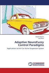 bokomslag Adaptive NeuroFuzzy Control Paradigms