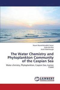 bokomslag The Water Chemistry and Phytoplankton Community of the Caspian Sea