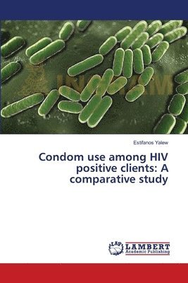 Condom use among HIV positive clients 1