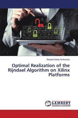 Optimal Realization of the Rijndael Algorithm on Xilinx Platforms 1