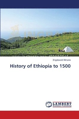 History of Ethiopia to 1500 1