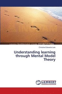 bokomslag Understanding learning through Mental Model Theory