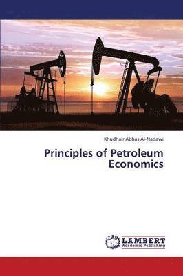 bokomslag Principles of Petroleum Economics