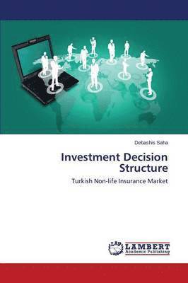 Investment Decision Structure 1
