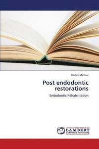 bokomslag Post endodontic restorations