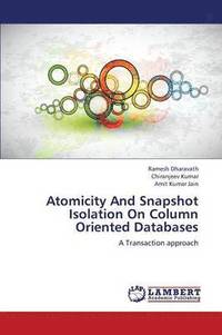 bokomslag Atomicity and Snapshot Isolation on Column Oriented Databases