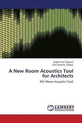 A New Room Acoustics Tool for Architects 1