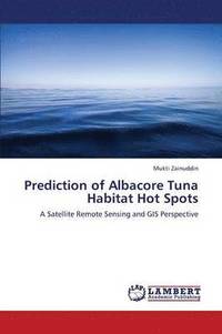 bokomslag Prediction of Albacore Tuna Habitat Hot Spots