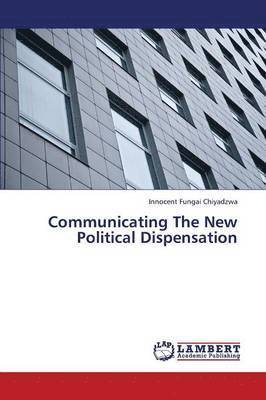 Communicating the New Political Dispensation 1