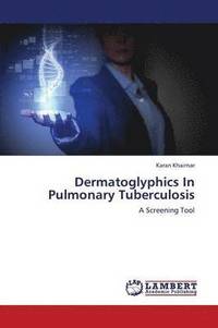 bokomslag Dermatoglyphics in Pulmonary Tuberculosis