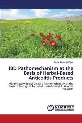 Ibd Pathomechanism at the Basis of Herbal-Based Anticolitis Products 1