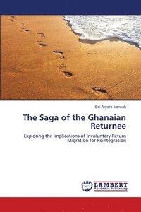 bokomslag The Saga of the Ghanaian Returnee