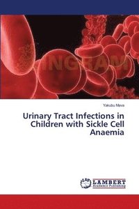 bokomslag Urinary Tract Infections in Children with Sickle Cell Anaemia