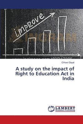 A study on the impact of Right to Education Act in India 1